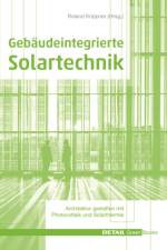 Gebaudeintegrierte Solartechnik af Roland Krippner