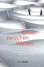 Bauen Zwischen Welten