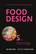 Food Design Small af Sonja Stummerer