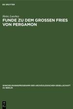 116/117Funde Zu Dem Grossen Fries Von Pergamon af Heinz Luschey