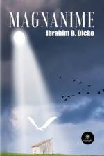 Magnanime af Ibrahim B. Dicko