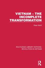 Vietnam – The Incomplete Transformation af Peter Wolff