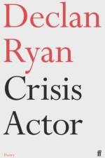 Crisis Actor af Declan Ryan