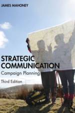 Strategic Communication af James Mahoney