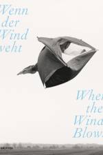 Wenn der Wind weht / When the Wind Blows af Liddy Scheffknecht