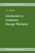 Introduction to continuum damage mechanics af Kachanov L. Kachanov