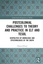 Postcolonial Challenges to Theory and Practice in ELT and TESOL af Hamza (The Education University of Hong Kong R'boul