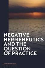 Negative Hermeneutics and the Question of Practice af Professor Nicholas (University of Dundee Davey