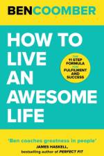 How To Live An Awesome Life af Ben Coomber