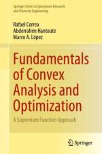 Fundamentals of Convex Analysis and Optimization af Rafael Correa