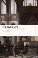 The Divine Life af Richard Baxter