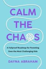 Calm the Chaos af Dayna Abraham