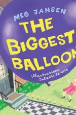 The Biggest Balloon af Meg Jansen