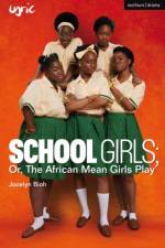 School Girls; Or, The African Mean Girls Play af Jocelyn Bioh