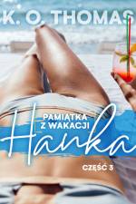 Pamiątka z wakacji 3: Hanka – seria erotyczna af K. O. Thomas