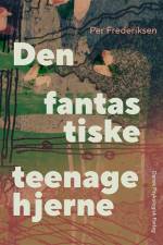 Den fantastiske teenagehjerne