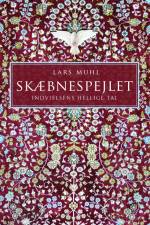 Skæbnespejlet - Indvielsens Hellige Tal af Lars Muhl