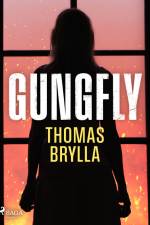 Gungfly af Thomas Brylla