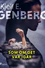 Som om det var igår af Kjell E. Genberg