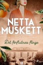 Det förflutnas fånge af Netta Muskett