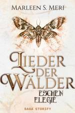 Lieder der Wälder: Eschenelegie af Marleen S. Meri