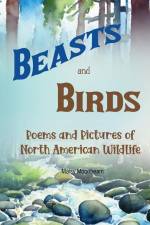 Beasts and Birds - Poems and Pictures of North American Wildlife af Maisy Moonbeam