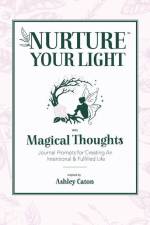 Nurture Your Light with Magical Thoughts