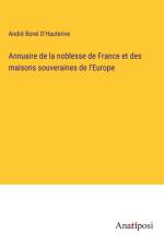 Annuaire de la noblesse de France et des maisons souveraines de l'Europe af André Borel D'Hauterive