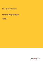 Leçons de physique af Paul Quentin Desains