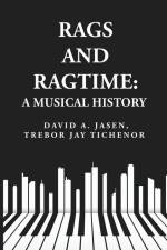 Rags and Ragtime: A Musical History: A Musical History : A Musical History By: David A. Jasen, Trebor Jay Tichenor af Trebor Jay Tichenor David a. Jasen