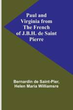 Paul and Virginia from the French of J.B.H. de Saint Pierre af Bernardin Williamsre