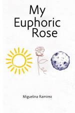 My Euphoric Rose af Miguelina Ramirez