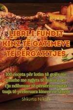 LIBRI I FUNDIT KINZ TË GATIMEVE TË PËRGATITJES af Shkurta Nikolli