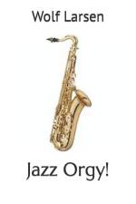 Jazz Orgy! af Wolf Larsen
