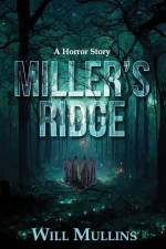 Miller's Ridge af Will Mullins