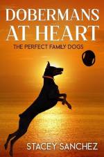 Dobermans at Heart af Stacey Sanchez