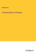 A Nomenclature of Diseases af Anonymous
