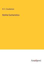 Notitia Eucharistica af W. E. Scudamore