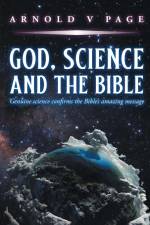God, Science and the Bible af Arnold V Page