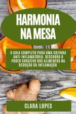 Harmonia na Mesa af Clara Lopes