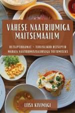 Vähese Naatriumiga Maitsemaailm af Liisa Kivimägi