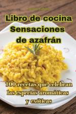 Libro de cocina Sensaciones de azafrán af Cristina Cabrera