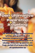 Den Ultimative Papirstop Kogebog af Vilma Sjöberg