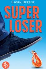 Superloser af Björn Berenz