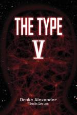 The Type V af Drake Alexander