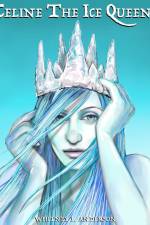 Celine the Ice Queen af Whitney L Anderson