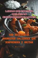 Libro de cocina Delicias Chisporroteantes af Albert Molina