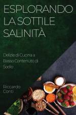 Esplorando la Sottile Salinità af Riccardo Conti