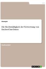 Die Rechtmäßigkeit der Verwertung von EnchroChat-Daten af Anonym