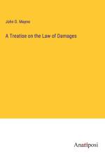 A Treatise on the Law of Damages af John D. Mayne